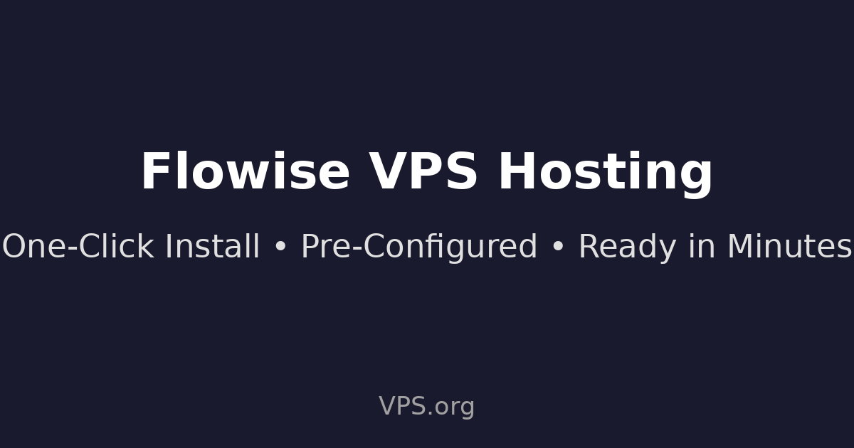 Flowise - One-Click VPS Installation